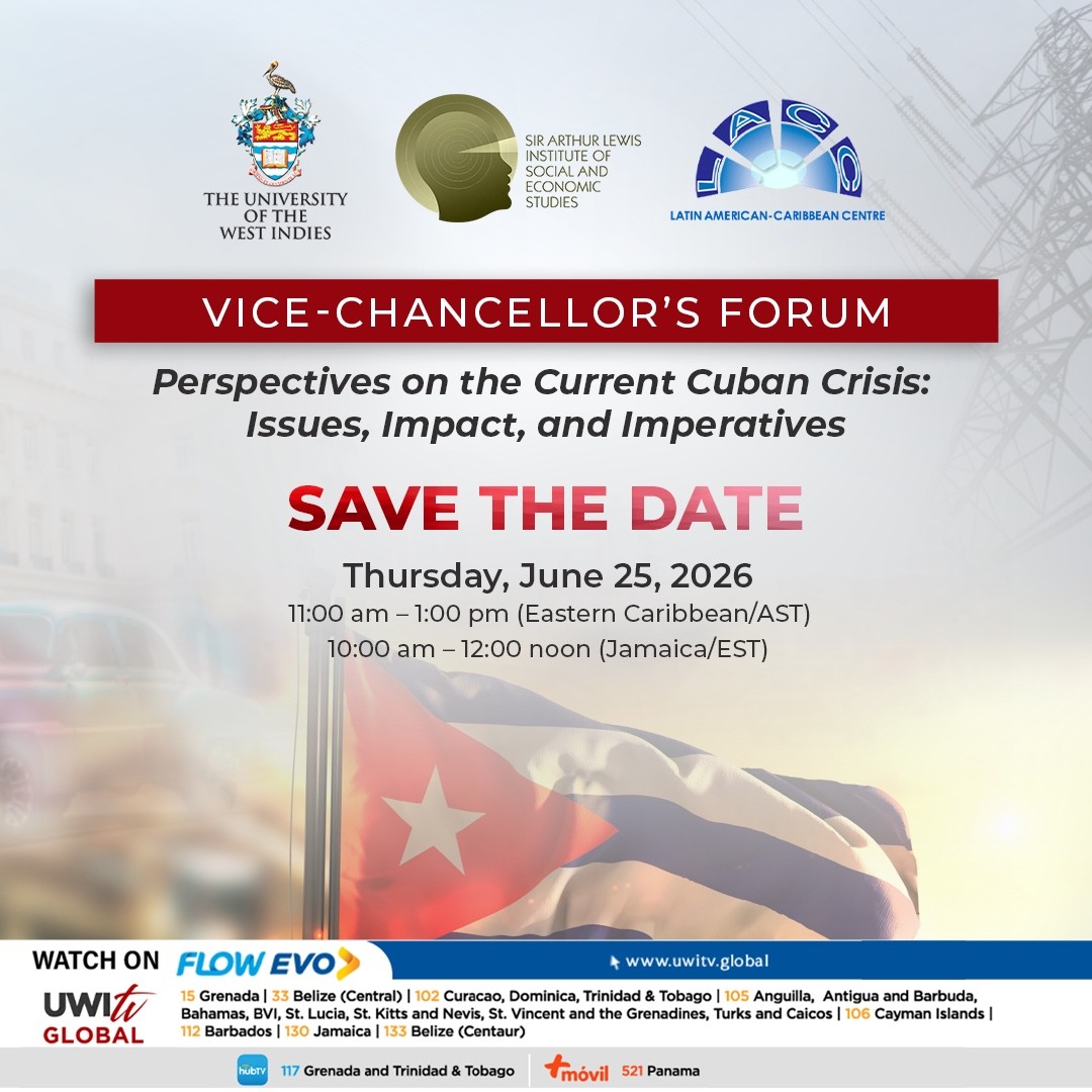 UWI VICE-CHANCELLOR’S FORUM ON THE CUBAN CRISIS
